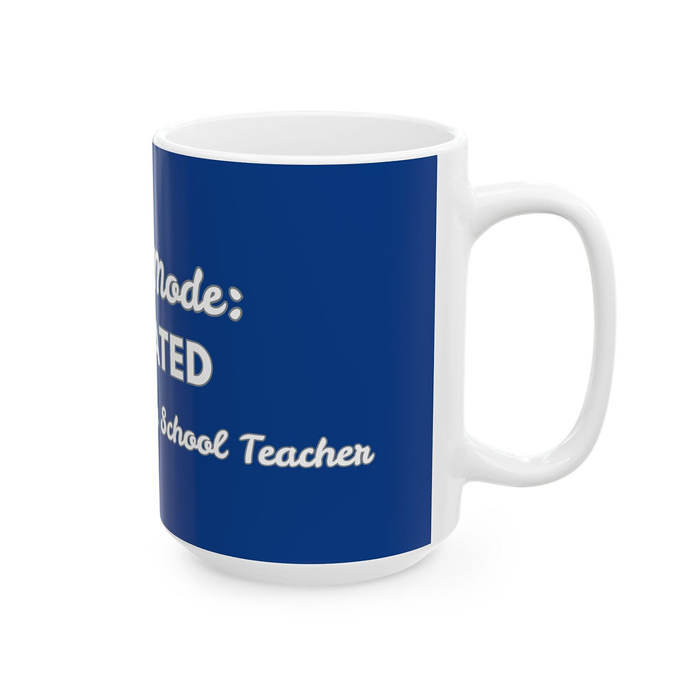 Thumbnail: Teacher Mode: ACTIVATED Ceramic Mug — Funny School Teacher Gift (11oz & 15oz)