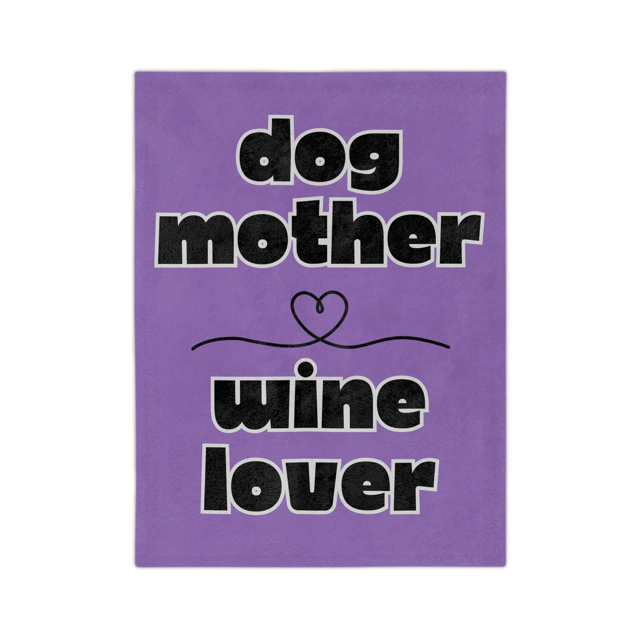 Dog Mother Wine Lover Blanket, soft velveteen, Mother’s Day gift, (3 sizes)
