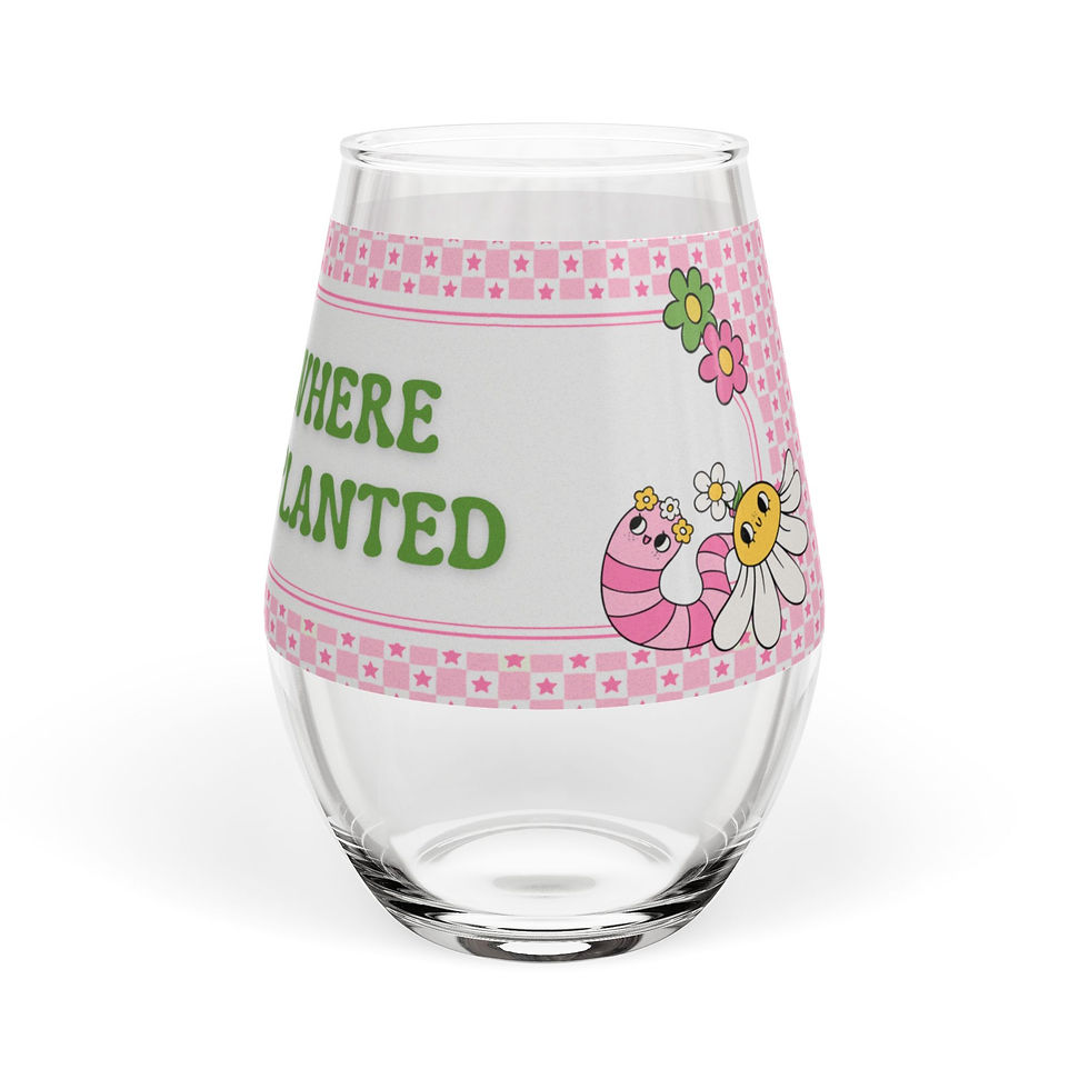 Thumbnail: Stemless Wine Glass - "Bloom Where You Are Planted" Floral Inspirational Glass