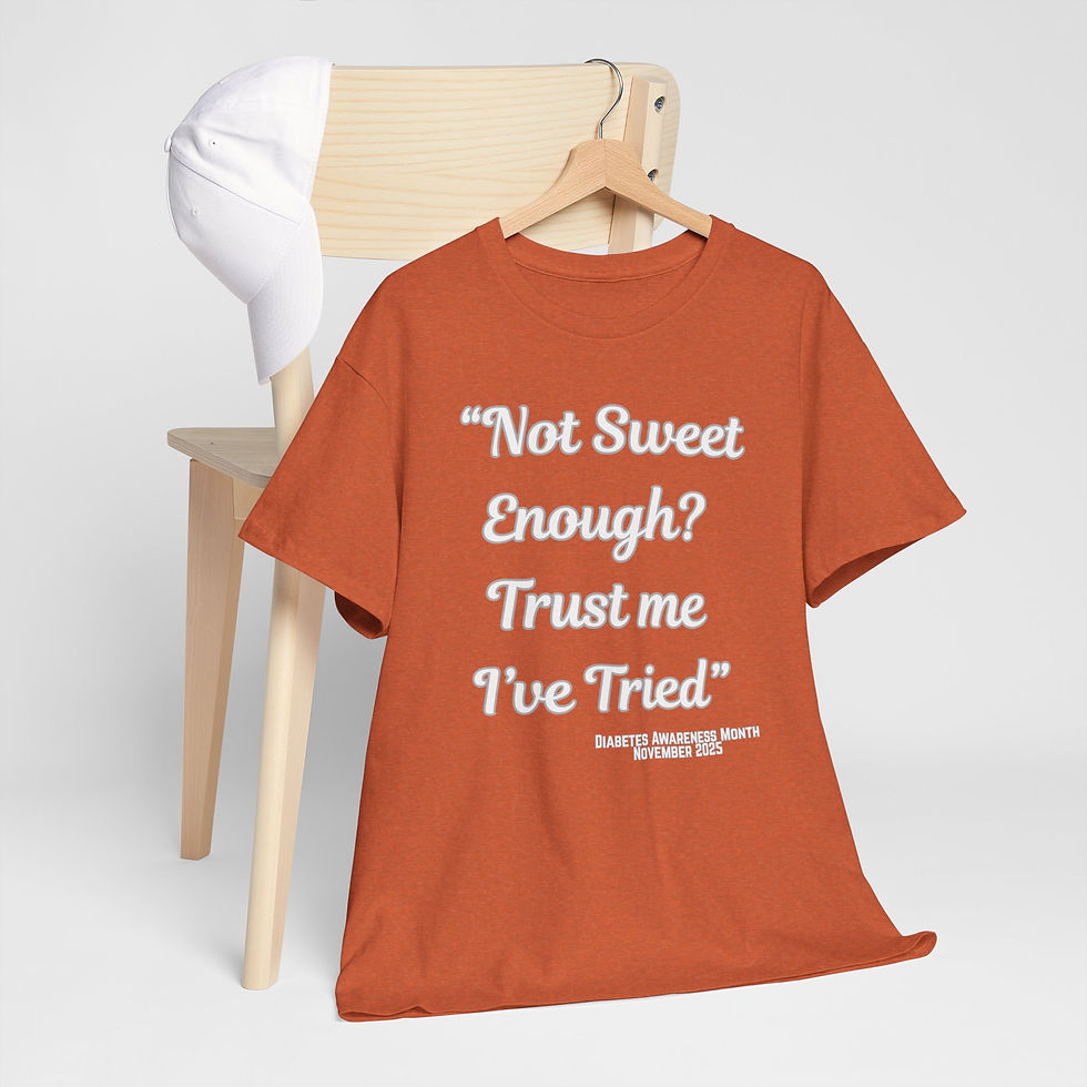 Thumbnail: Funny Quote, Diabetes Awareness - "Not Sweet Enough? Trust Me I've Tried"