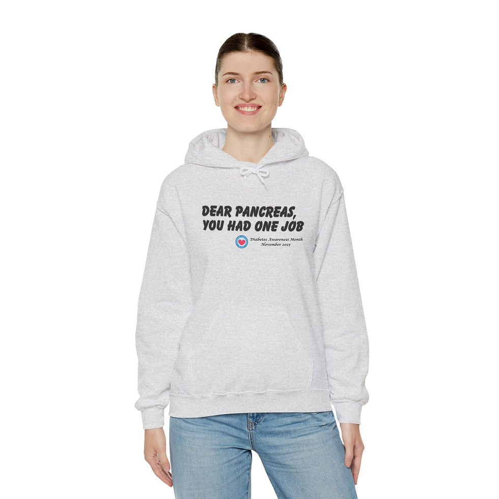 Thumbnail: Dear Pancreas, You Had One Job Hoodie. Diabetes Awareness