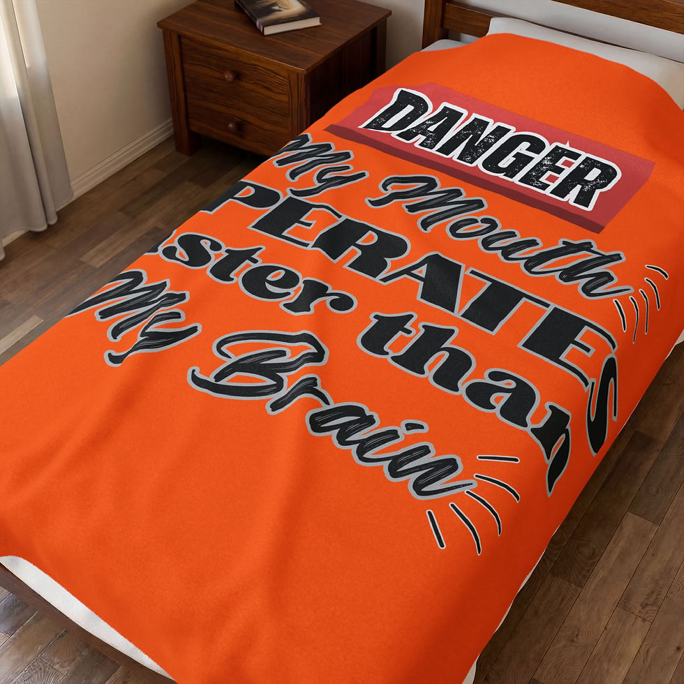 Thumbnail: "Danger: My Mouth Operates Faster Than My Brain" Funny Fleece Throw