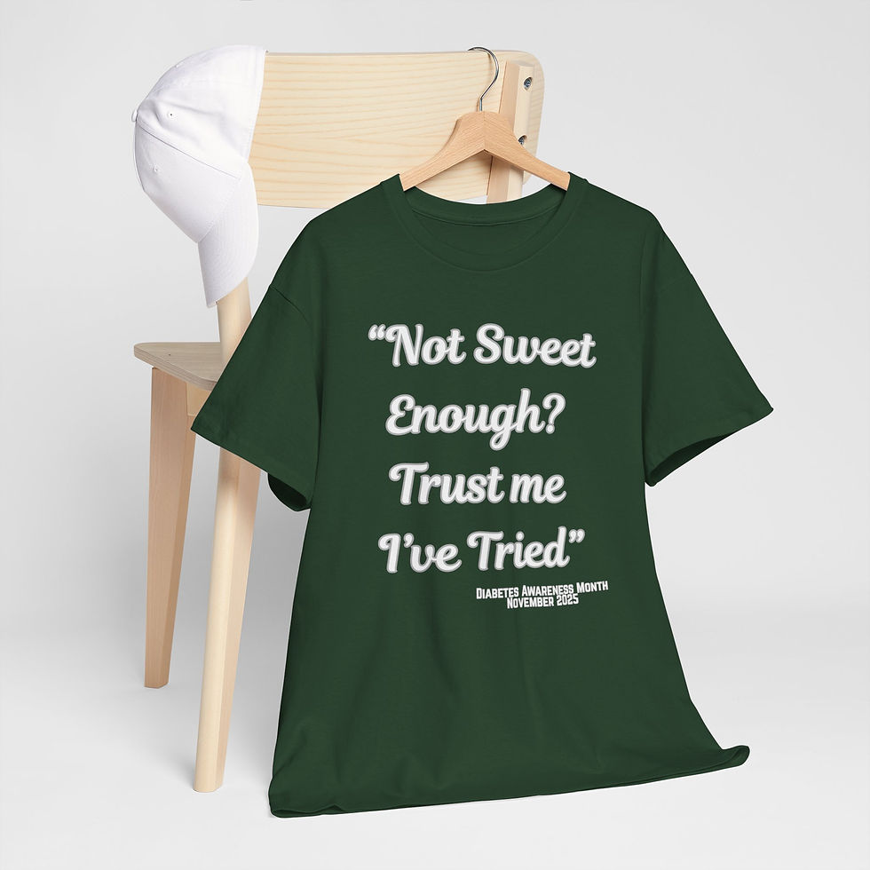 Thumbnail: Funny Quote, Diabetes Awareness - "Not Sweet Enough? Trust Me I've Tried"