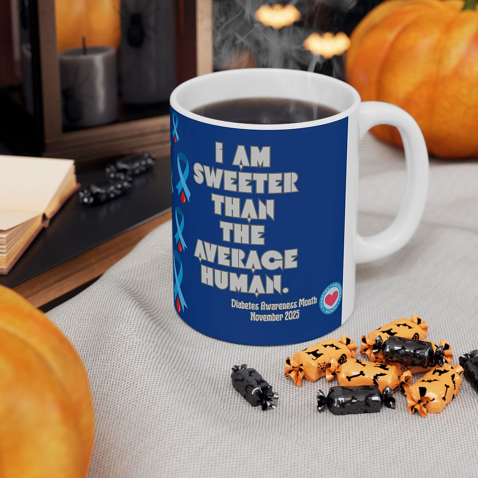 Thumbnail: Ceramic Mug - Diabetes Awareness Ribbon "I am sweeter than the average human"