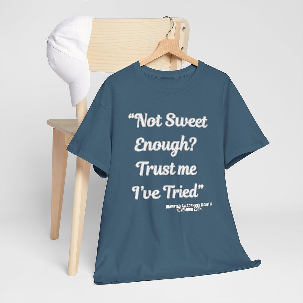 Thumbnail: Funny Quote, Diabetes Awareness - "Not Sweet Enough? Trust Me I've Tried"