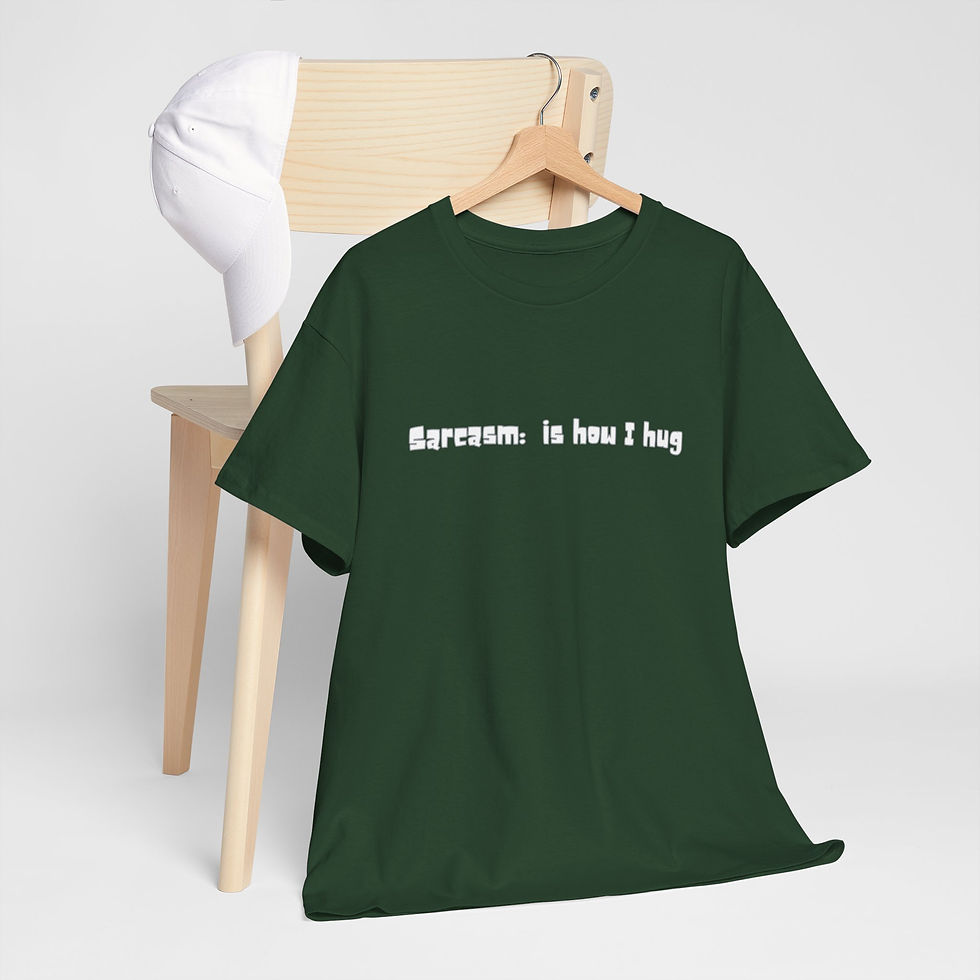 Thumbnail: Sarcasm Is How I Hug Tee — Funny Sarcastic Graphic T-Shirt