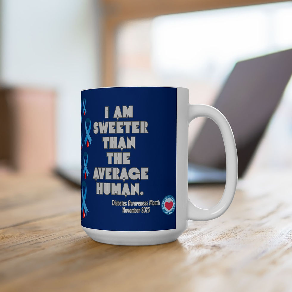 Thumbnail: Ceramic Mug - Diabetes Awareness Ribbon "I am sweeter than the average human"