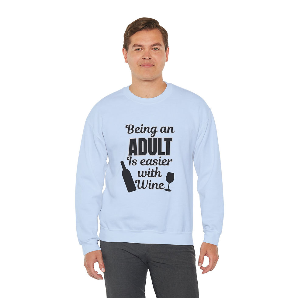 Thumbnail: Being an Adult Is Easier With Wine Sweatshirt
