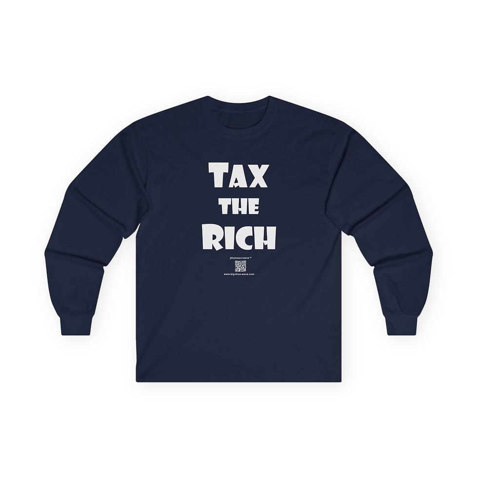 Thumbnail: Tax the Rich Unisex Ultra Cotton Long Sleeve Tee