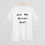 Thumbnail: Are We Great Yet? Cotton Tee for the shorter fuller feminine form