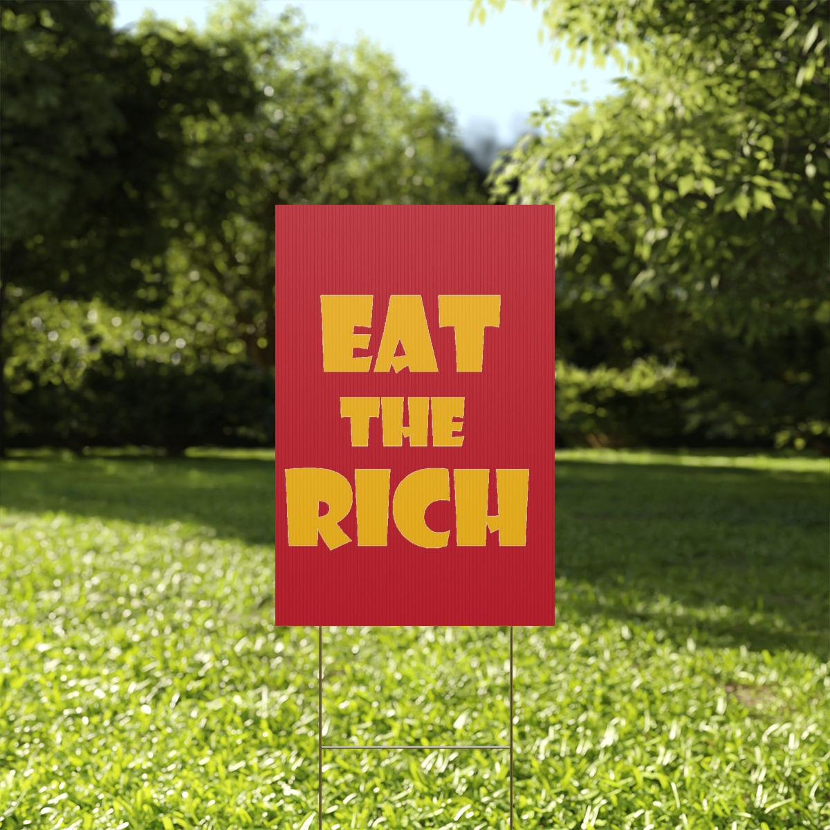 Eat the Rich plastic yard sign