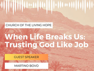 When Life Breaks Us: Trusting God Like Job