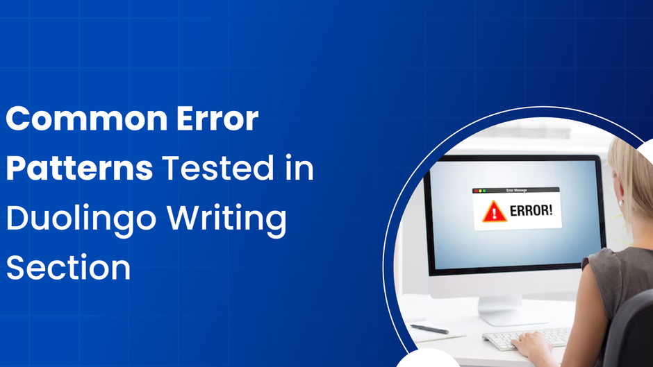 Common Error Patterns Tested in Duolingo Writing Section