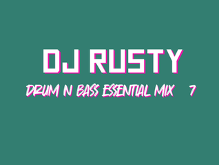 Dj Rusty - Drum N Bass Essential Mix 007