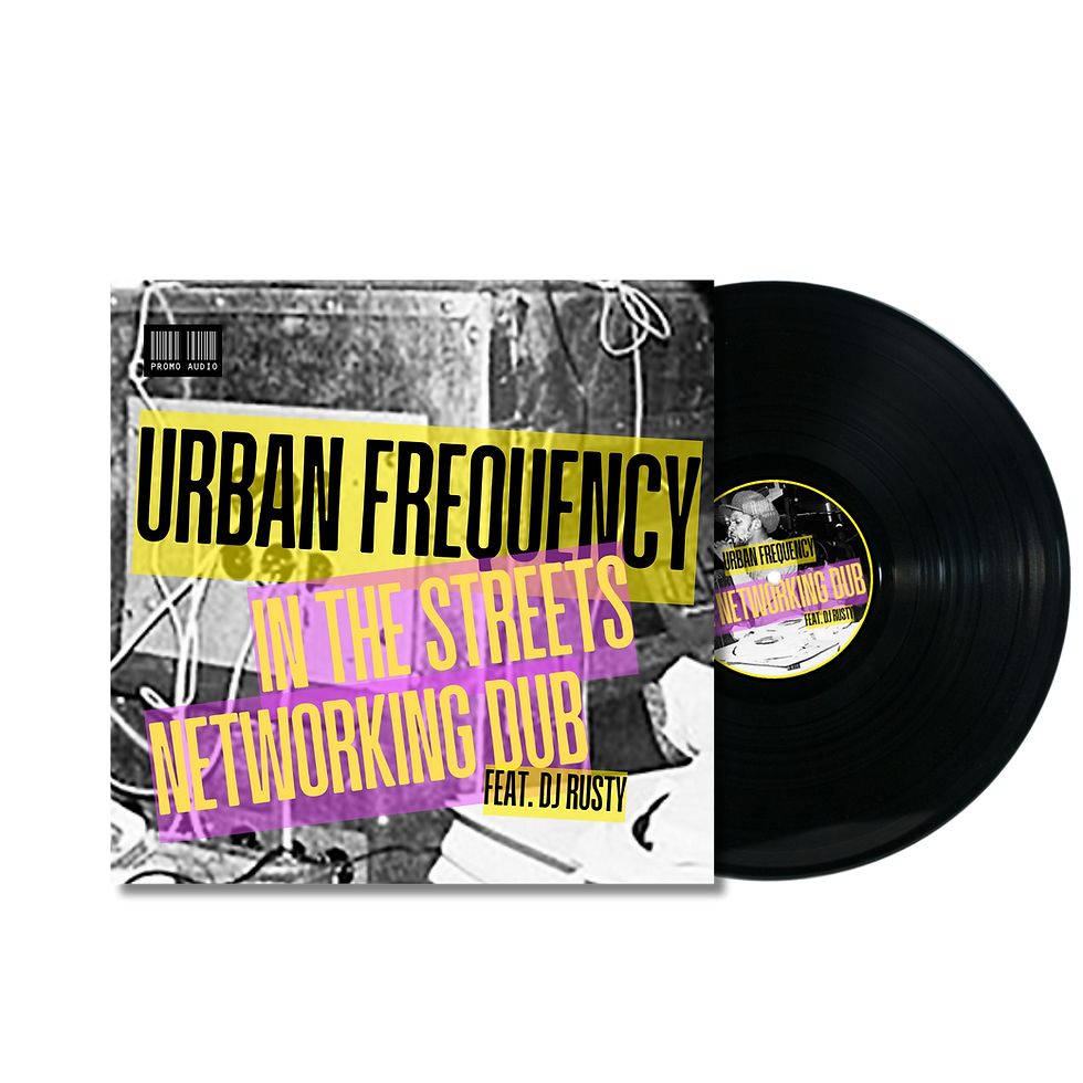 Urban Frequency - In The Streets / Networking Dub (feat Dj Rusty)