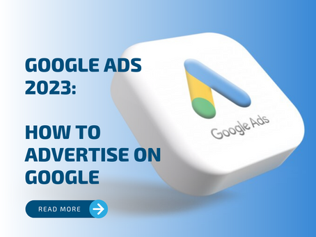 Google Ads 2023: How to Advertise on Google