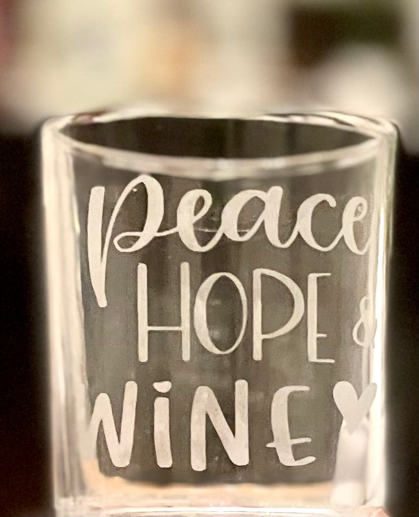 Thumbnail: etched glass design Peace, Hope & Wine