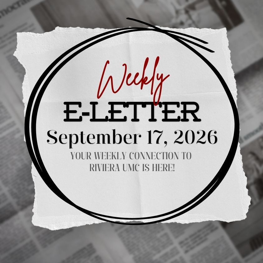Riviera UMC E-Letter September 17, 2026
