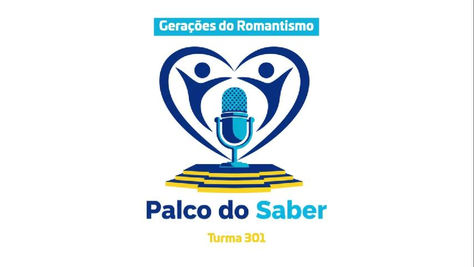 Palco do Saber - Turma 301