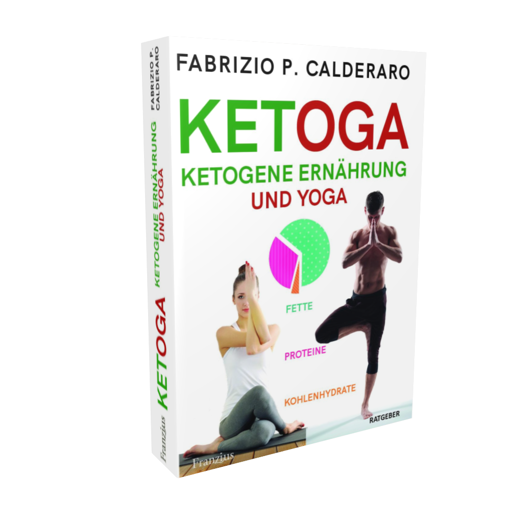 "KETOGA - Ketogene Ernährung und Yoga" von Fabrizio P. Calderaro