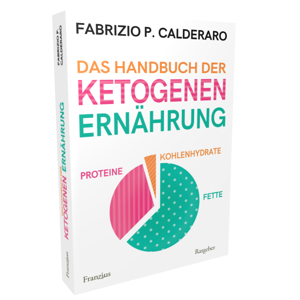 "Das Handbuch der ketogenen Ernährung" von Fabrizio P. Calderaro