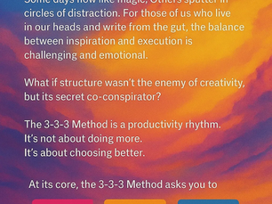 The 3–3–3 Rhythm Method for Writers