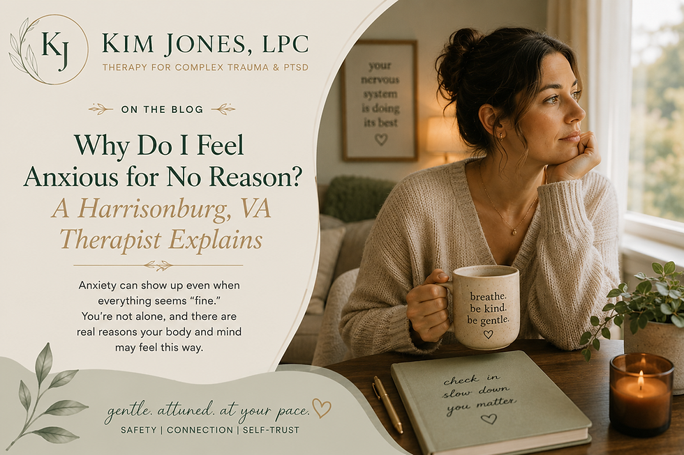 Woman sitting by a window holding a coffee mug and reflecting thoughtfully, featured in a therapy blog header titled "Why Do I Feel Anxious for No Reason? A Harrisonburg, VA Therapist Explains." Image represents anxiety, nervous system overwhelm, chronic stress, and trauma-informed therapy support for adults seeking anxiety counseling in Harrisonburg, Virginia.