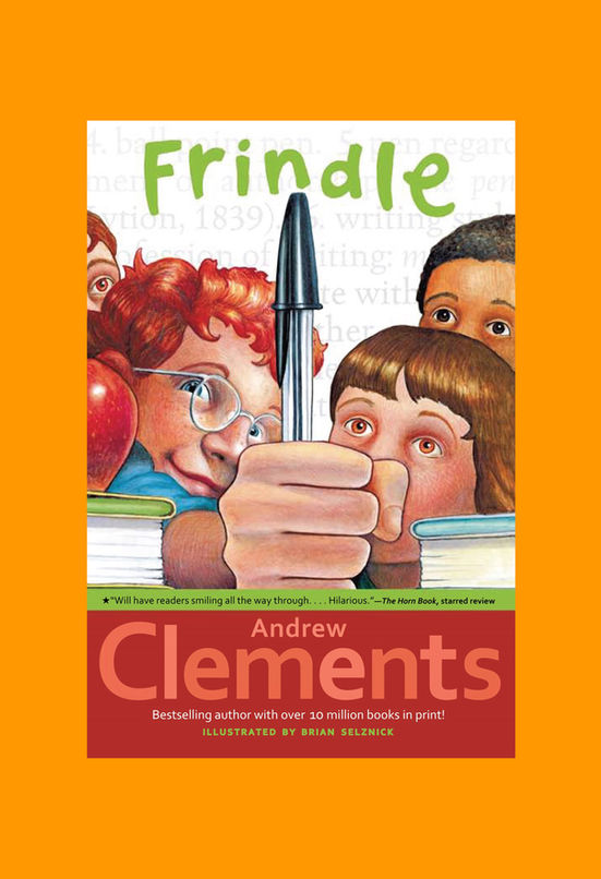 Cover image for middle grade read-aloud book Frindle by Andrew Clements. Perfect selection for One District One Book, Read Across America, and One Book One School.