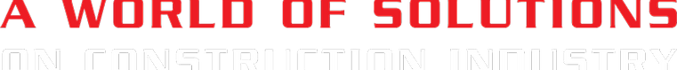 A WORLD OF SOLUTIONS ON CONSTRUCTION INDUSTRY