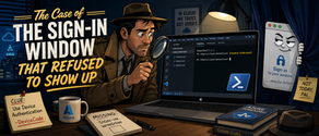The Case of the Sign-In Window That Refused to Show Up