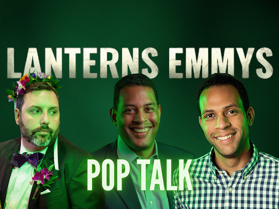 Pop Talk: Lanterns and EMMYs 2026