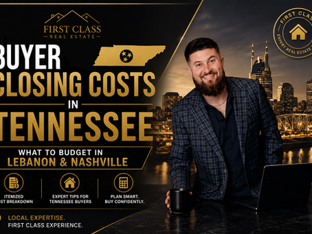 Professional real estate blog graphic featuring a smiling Tennessee Realtor in a modern black suit standing in front of the Nashville skyline. Bold black and gold branding highlights the headline “Buyer Closing Costs in Tennessee: What to Budget in Lebanon & Nashville.” The image includes Tennessee-themed graphics, financial planning icons, and First Class Real Estate branding, designed to educate home buyers about closing costs in the Middle Tennessee housing market.