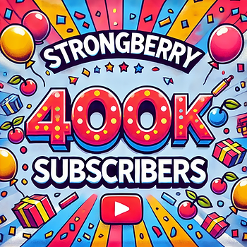 STRONGBERRY 400K SUBSCRIBERS