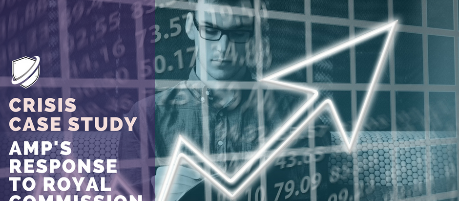 Crisis Case Study: AMP's response to the Banking Royal Commission