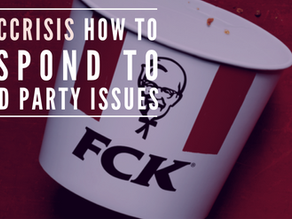 #KFCcrisis: How to respond to third-party issues (and how to use humour in your crisis response)