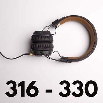Photograph of a pair of large headphones laying sideways above the numbers 316 - 330