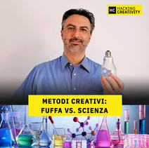 43: Metodi creativi: fuffa vs. scienza