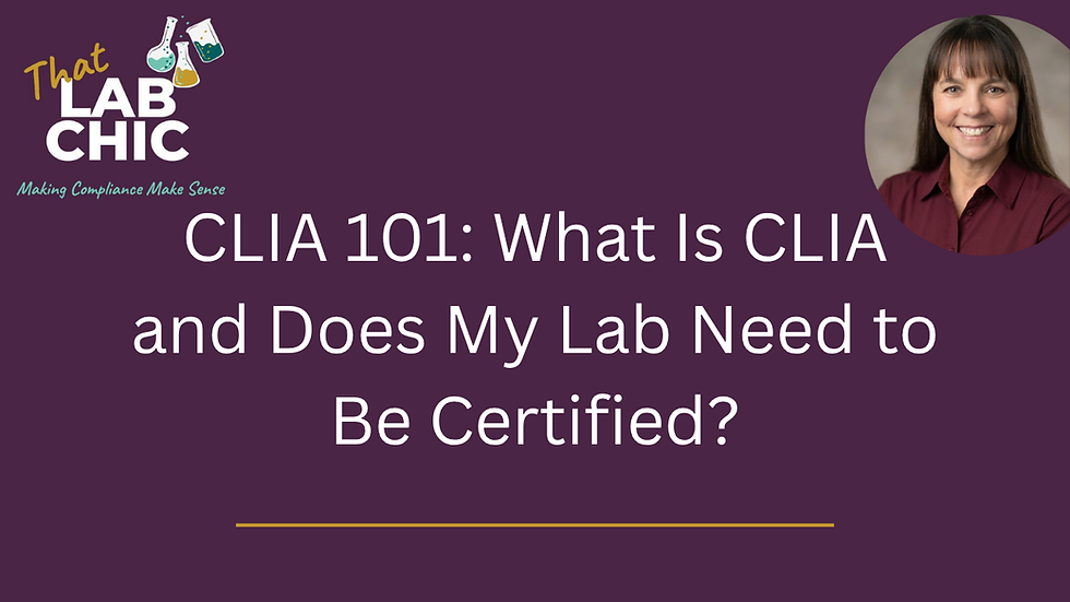 CLIA 101: What Is CLIA and Does My Lab Need to Be Certified?