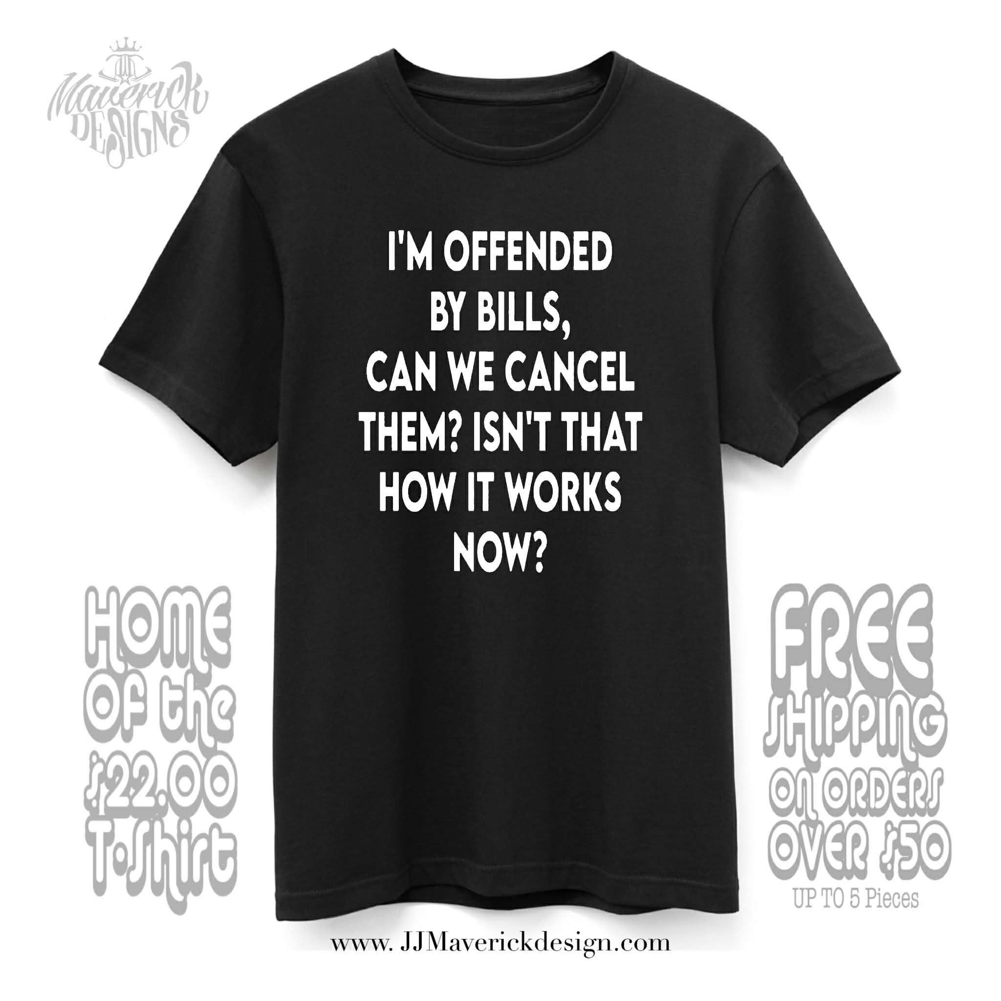 Im offended by my bills, can we cancel them? Isn't that how it works now?
