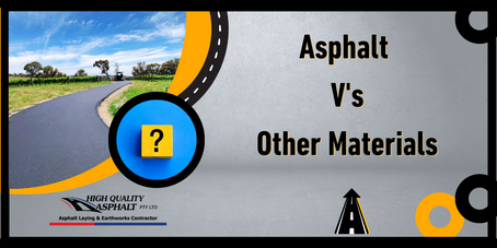 Asphalt vs. Other Materials