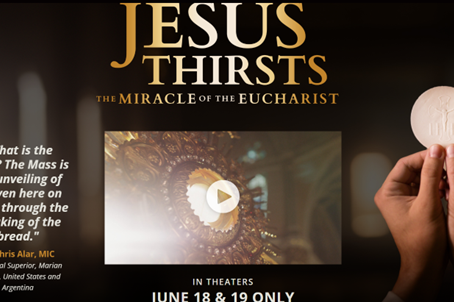 Jesus Thirsts: The Miracle of the Eucharist