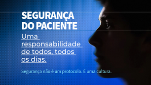Setembro 2026: Segurança do Paciente é uma Responsabilidade de Todos, Todos os Dias