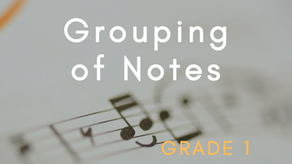 Grade 1:17 - Grouping of Notes