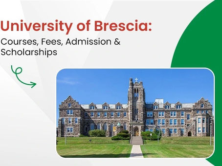 University of Brescia: Courses, Fees and Complete Admission Process