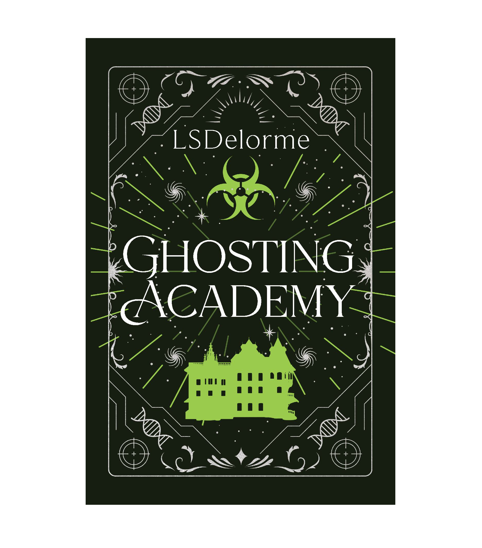 Ghosting Academy: A Dark Psychological Fantasy Thriller