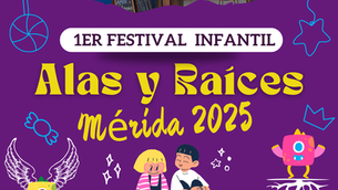 Cartel del Festival Alas y Raíces 2025 en Mérida