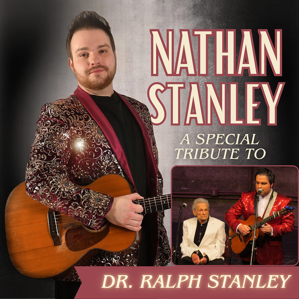 Nathan Stanley: A Special Tribute to Dr. Ralph Stanley