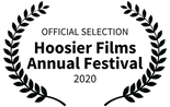 OFFICIAL SELECTION - Hoosier Films Annua