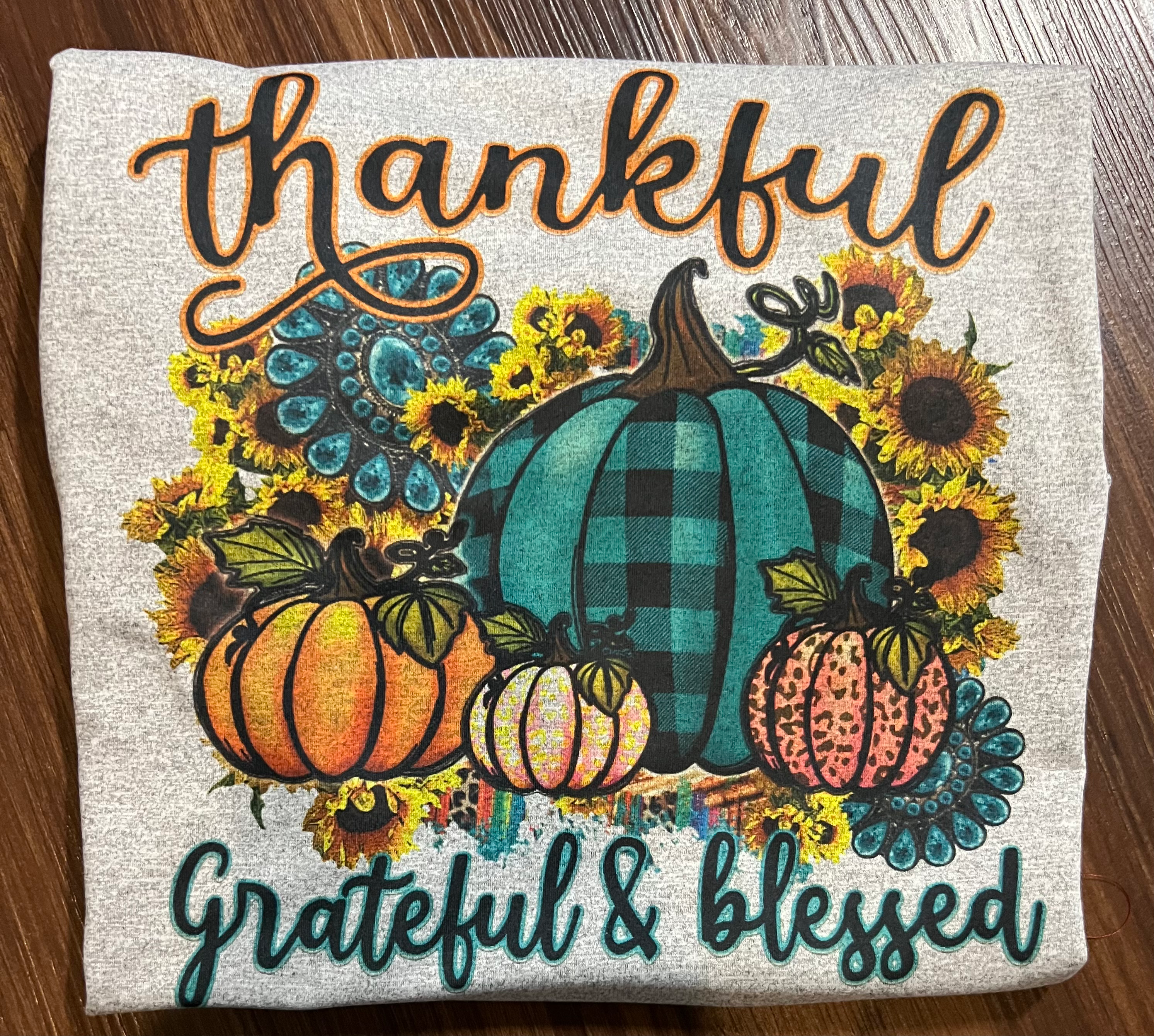 Thankful Grateful Blessed T-shirt