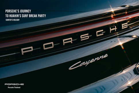 Porsche’s Journey To Huahin's Surf Break Party